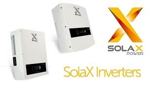 SolaX  X Series Solar Inverters [upl. by Elberfeld392]