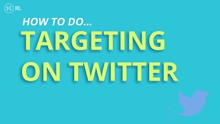 How To Do Targeting On Twitter The Right Way [upl. by Anela]