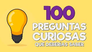 Examen de Conocimientos Generales  100 PREGUNTAS CURIOSAS  Cultura General [upl. by Giah]