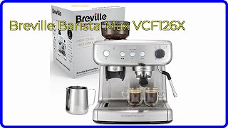 BEWERTUNG 2024 Breville Barista Max VCF126X WESENTLICHE Einzelheiten [upl. by Seni]