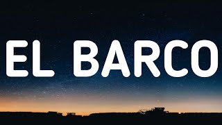 Karol G  El Barco LetraLyrics [upl. by Sregor937]