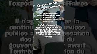 SHORTS Gouvernement daffaires courantes [upl. by Ivanna]