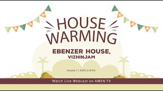 HOUSE WARMING  EBENEZER HOUSE VIZHINJAM  11012024 amentv wwwamentvin [upl. by Jannel]