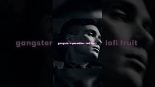 gangsters paradise  lofi fruit slowed and reverb  shorts [upl. by Scotty]