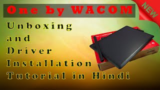 One by Wacom CTL472 Pen Tablet Unboxing and Driver Installation Full Guide  Tutorial in Hindi [upl. by Diskson357]