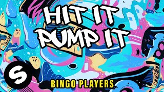 Bingo Players  Hit It Pump It Official Audio [upl. by Corin]