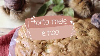 TORTA MELE E NOCI [upl. by Ahsel]