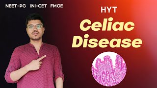 Celiac Disease  Pathology  HYT  NEETPG  INICET  FMGE pathology neetpg inicet fmge [upl. by Ziwot]