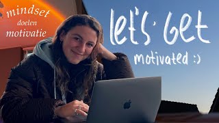 let’s get motivated mindset amp doelen voor 2022 [upl. by Epuladaugairam965]