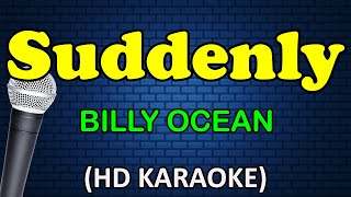 SUDDENLY  Billy Ocean HD Karaoke [upl. by Sudnor]