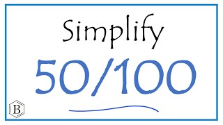 How to Simplify the Fraction 50100 [upl. by Karab]