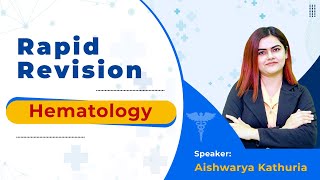 Rapid Revision Internal medicine  Hematology  Dr Aishwarya For Neet PG [upl. by Aili657]