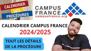 CALENDRIER CAMPUS FRANCE 🇫🇷 20242025  PROCÉDURE CAMPUS FRANCE [upl. by Abramo]