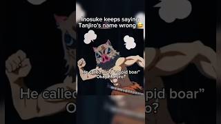 Inosuke Funny Moments shorts anime demonslayer inosuke tanjiro editing [upl. by Nylecoj]