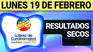 Resultado SECOS Lotería de CUNDINAMARCA Lunes 19 de Febrero de 2024 SECOS 😱💰🚨 [upl. by Tahpos]