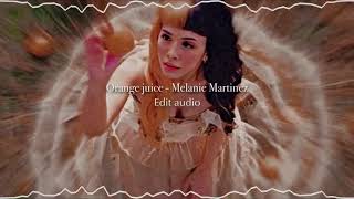 Orange juice  Melanie Martinez ✨𝓮𝓭𝓲𝓽 𝓪𝓾𝓭𝓲𝓸✨REQUEST [upl. by Fulmer]