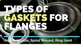 Types of Gaskets for Flanges  NonAsbestos Spiral Wound Ring Joint Kammprofile [upl. by Duky]