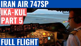 IRAN AIR 747SP  PART 5  IKAKUL  COCKPIT VIDEO  FULL FLIGHT  FLIGHTDECK ACTION  IRAN AVIATION [upl. by Bilat]