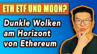 Ethereum ETF positive und negative Aussichten [upl. by Hamlin]