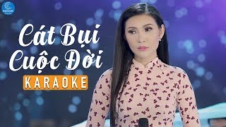 KARAOKE Cát Bụi Cuộc Đời  Mai Lệ Quyên [upl. by Ilene44]