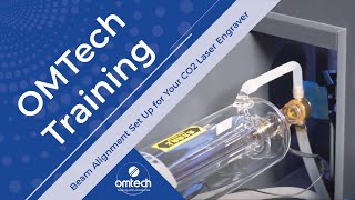 Beam Alignment Set Up for Your CO2 Laser Engraver  Training Video  OMTech Laser [upl. by Arytahs]