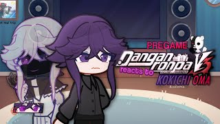 Pregame drv3 reacts to Kokichi Oma  unfinished part 12 ig [upl. by Ardnohsal287]