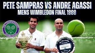 PETE SAMPRAS VS ANDRE AGASSI  1999 MENS WIMBLEDON FINAL [upl. by Lolande365]