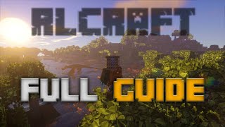 RLCraft FULL Guide [upl. by Edak]