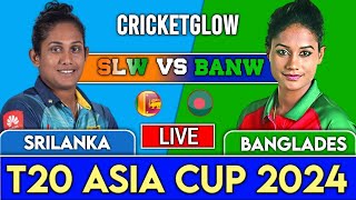 Live  SLW Vs BANW 4TH Match  Live Scores amp Commentary  T20 WAsia Cup 2024  1st innings [upl. by Neirb]