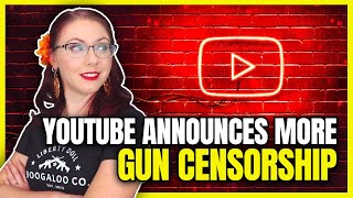 YouTube Announces More Gun Censorship [upl. by Anselme]