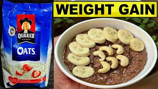 How to Gain Weight with yummy chocolate oats  WEIGHT GAIN Oatmeal Recipe  Oats Recipe [upl. by Atselec]