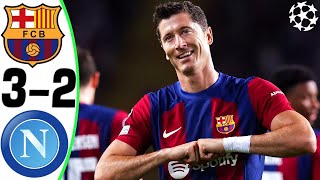 Barcelona vs Napoli 32  All Goals and Highlights  2024 🔥 LEWANDOWSKI [upl. by Shulock205]