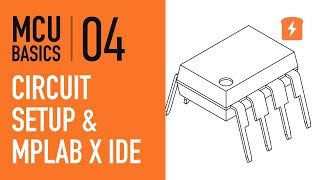 Getting Started with MPLAB X IDE  Part 4 Microcontroller Basics PIC10F200 [upl. by Castorina]