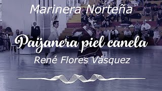 Paijanera piel canela  Marinera Norteña con Banda de René Flores Vásquez [upl. by Farnham]