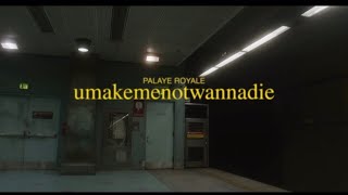 Palaye Royale  umakemenotwannadie Türkçe Çeviri [upl. by Ainalem]