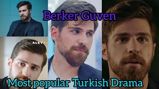 Berker Guven Turkish actor all Drama list Turkish Drama 2023 ❤️ [upl. by Modeerf281]