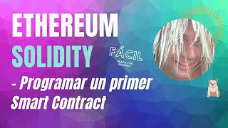 😎 Solidity Tutorial  Primer contrato  Smart Contracts en Ethereum [upl. by Jerrine]