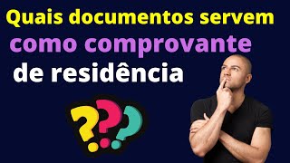 Quais Documentos Servem Como Comprovante de Residência Saiba já [upl. by Norita]