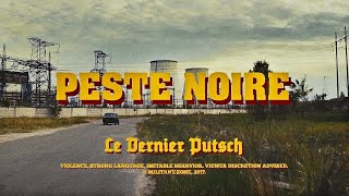 PESTE NOIRE  LE DERNIER PUTSCH OFFICIAL VIDEO 2017 HD REUPLOAD [upl. by Eila]