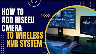 How to connect Hiseeu addon camera to wireless NVR system [upl. by Adnohsor]