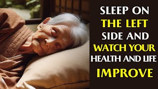 Sleeping on the Left Side 16 Amazing Effects on Your Body  Buddhist Teachings [upl. by Ackler]