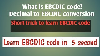 What is EBCDIC Code Decimal to EBCDIC conversionshort tricks to learn EBCDIC code [upl. by Denise996]