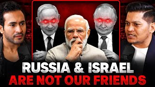 Why RUSSIA amp ISRAEL are NOT Indias Friends [upl. by Led246]