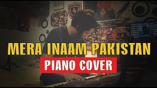 MERA INAAM PAKISTAN  PIANO COVER  Mansoor Qureshi MAANi [upl. by Terryn]