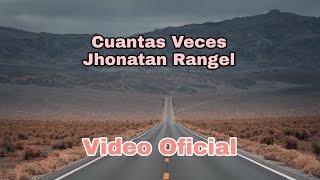 VALLENATO CRISTIANO jhonatan rangel cuantas vecesvídeo oficial [upl. by Hgieloj]