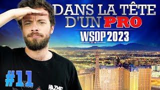 ♠♣♥♦ Dans la Tête dun Pro  WSOP 2023 11 poker [upl. by Auqinat768]