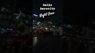 Night View of Delhi Aerocity  Adorable 🤩 [upl. by Gwyneth]