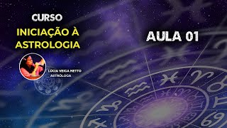 O que é Astrologia Curso Iniciação à Astrologia  Aula 01 [upl. by Ebocaj]