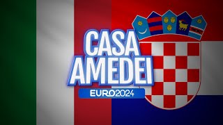 REACTION A ITALIA CROAZIA Casa Amedei Ep3 Italy vs Croatia reaction EURO 2024 [upl. by Pradeep]