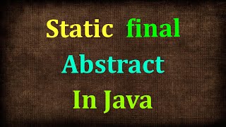 Java Tutorial  11  static final Modifiers in Java  Non Access Modifiers in Java9s [upl. by Ahsanat]